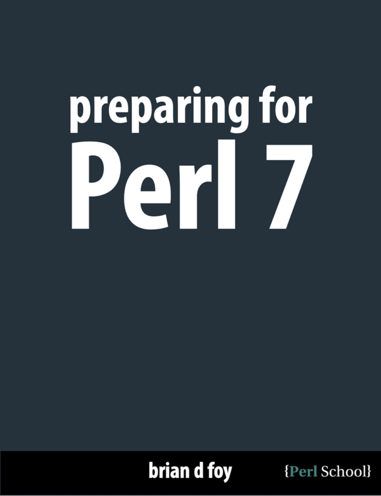 Preparing for Perl 7