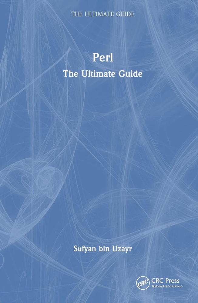 Perl: The Ultimate Guide