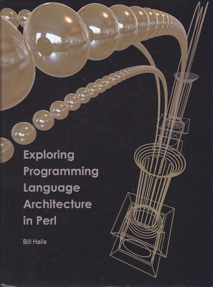 Exploring Programming Language Architecture in Perl